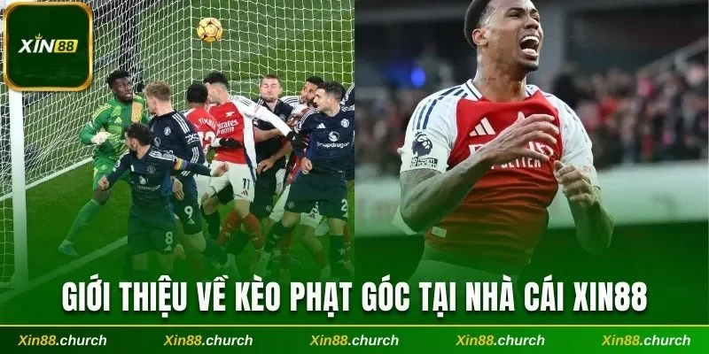 Giới thiệu về kèo phạt góc tại nhà cái Xin88